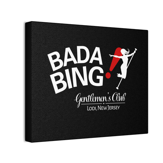 Bada Bing Gentlemen’s Club Canvas Print – Sopranos Wall Art