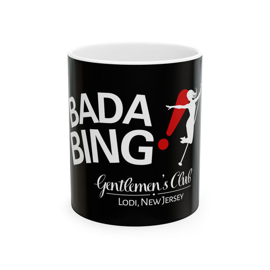 Bada Bing! Gentlemen’s Club Ceramic Mug – Lodi, New Jersey Classic