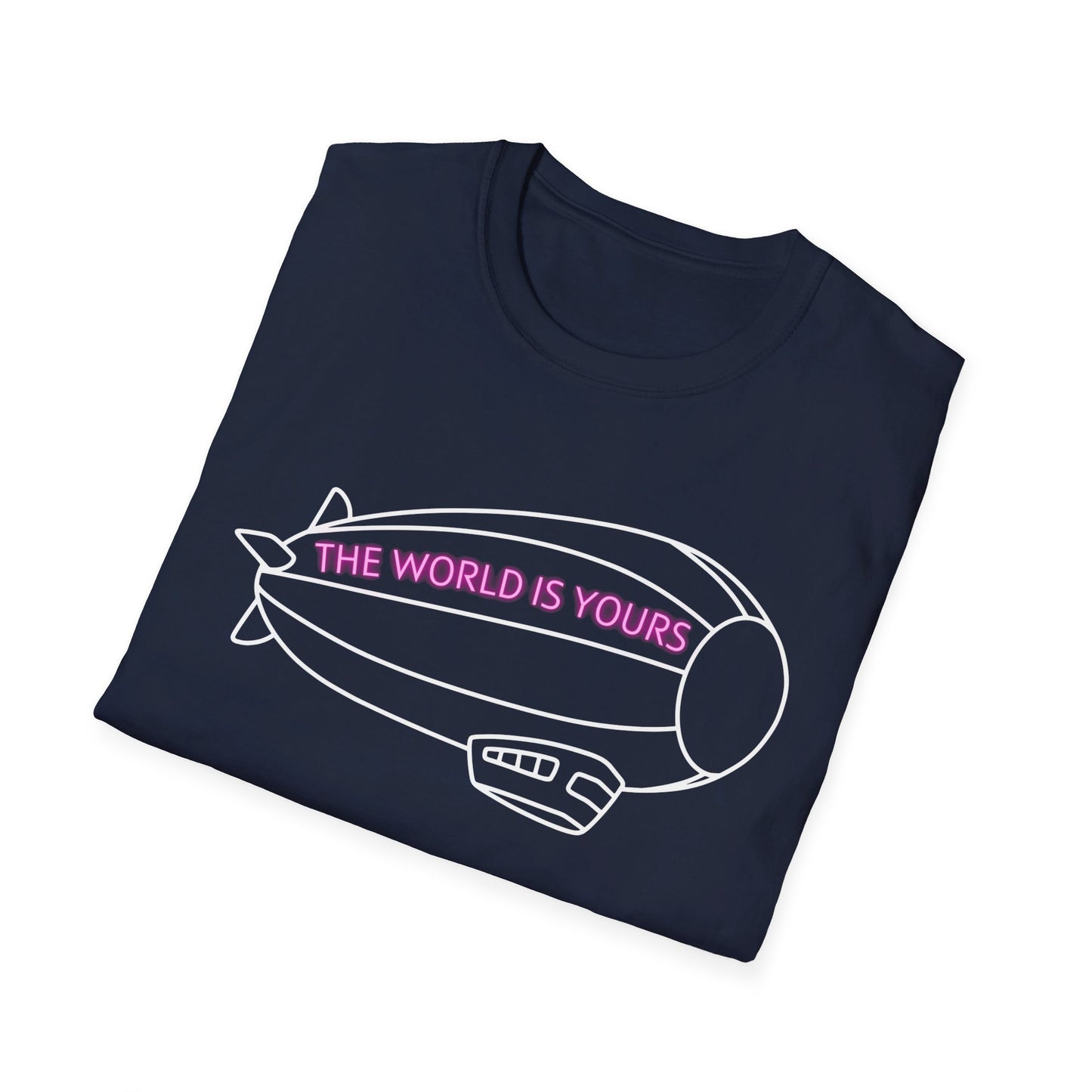 The World Is Yours T-Shirt – Blimp Graphic with Neon Text