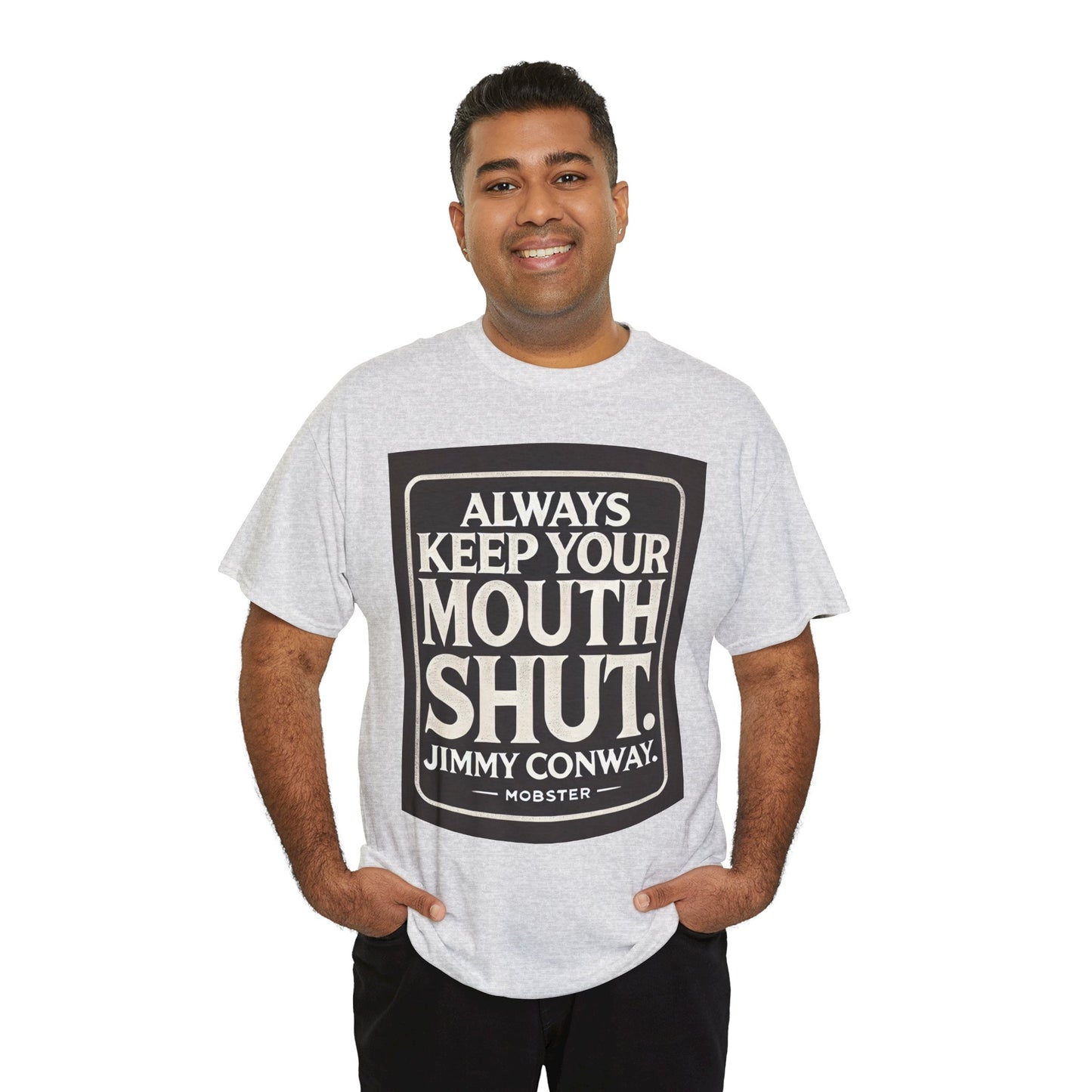 Always Keep Your Mouth Shut