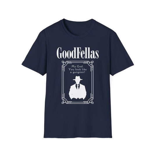 You Look Like a Gangster – Goodfellas Inspired Mobster Graphic Tee