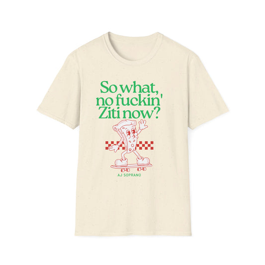 No Ziti Now? Funny Mob Culture Pizza Graphic T-Shirt