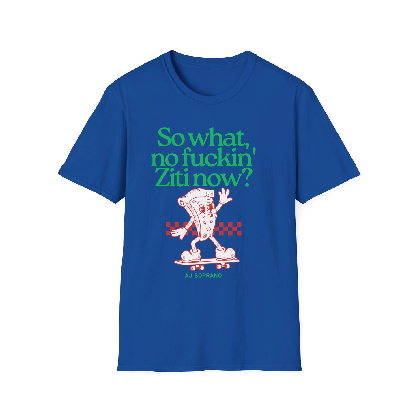 No Ziti Now? Funny Mob Culture Pizza Graphic T-Shirt