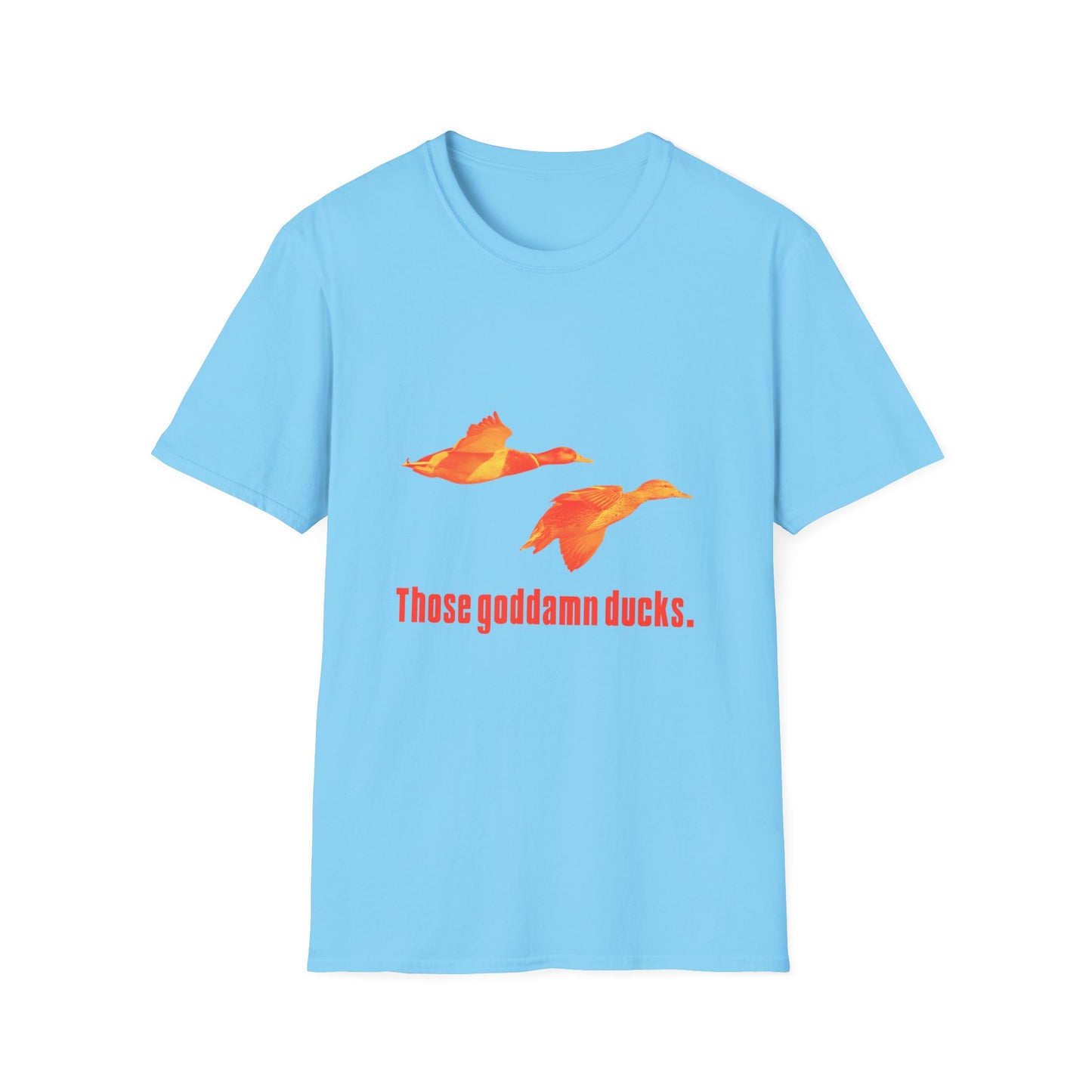 Those Goddamn Ducks T-Shirt – Symbolic Graphic Tee