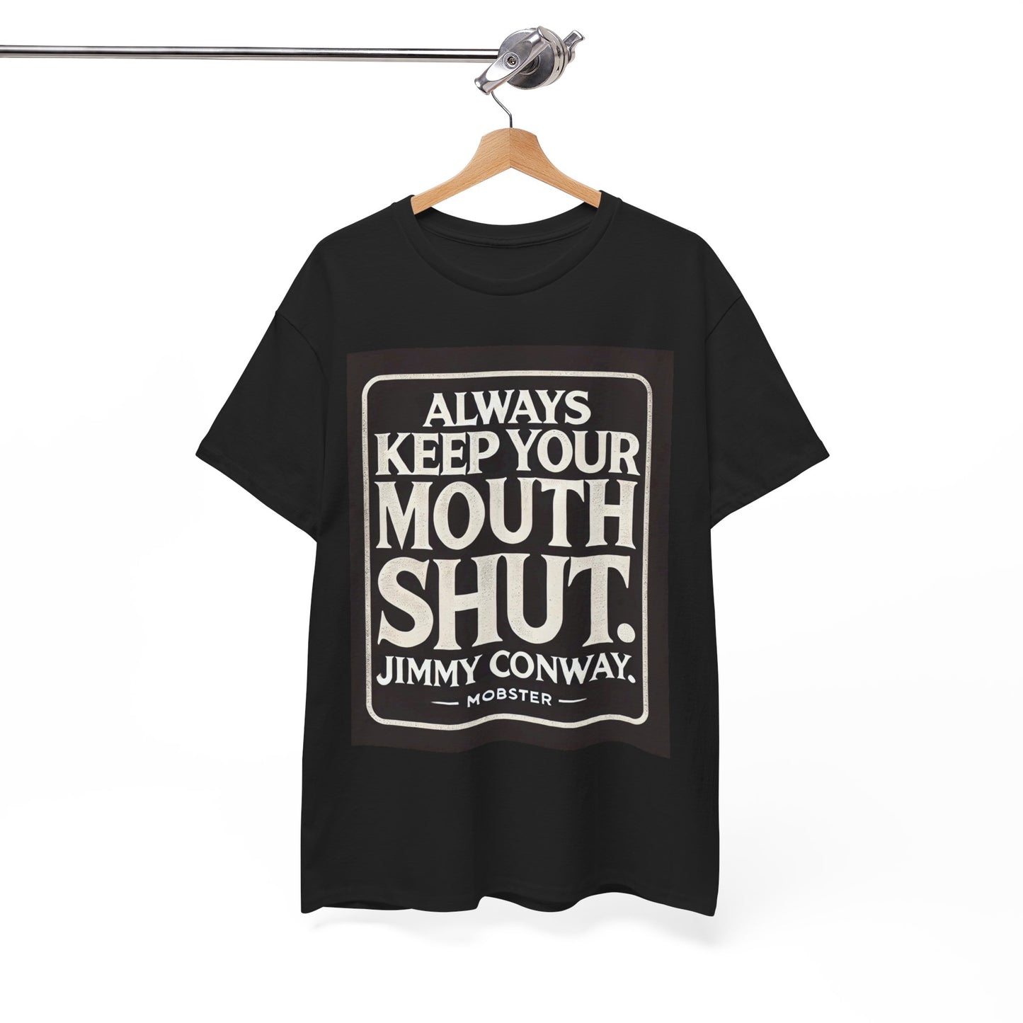 Always Keep Your Mouth Shut
