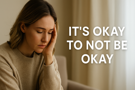 It's Okay to Not Be Okay: Mental Health Awareness in 2025