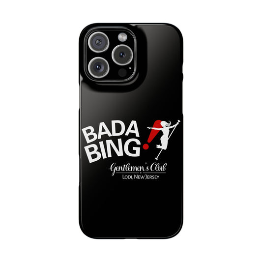 Bada Bing Phone Case