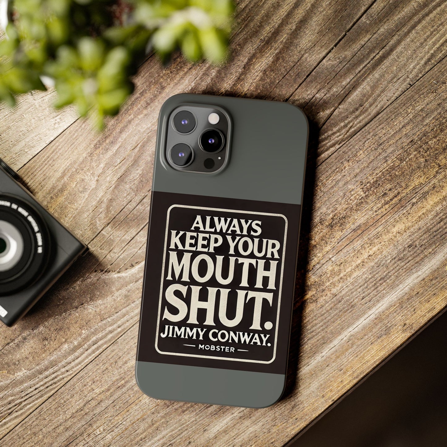 Always Keep Your Mouth Shut Phone Case