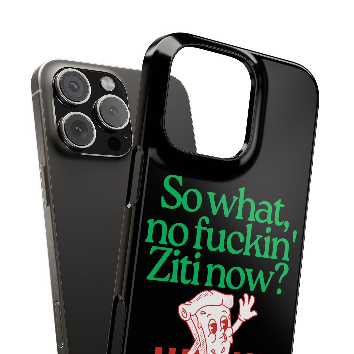 No Ziti Slim Phone Case