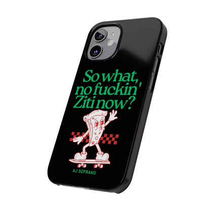 No Ziti Slim Phone Case