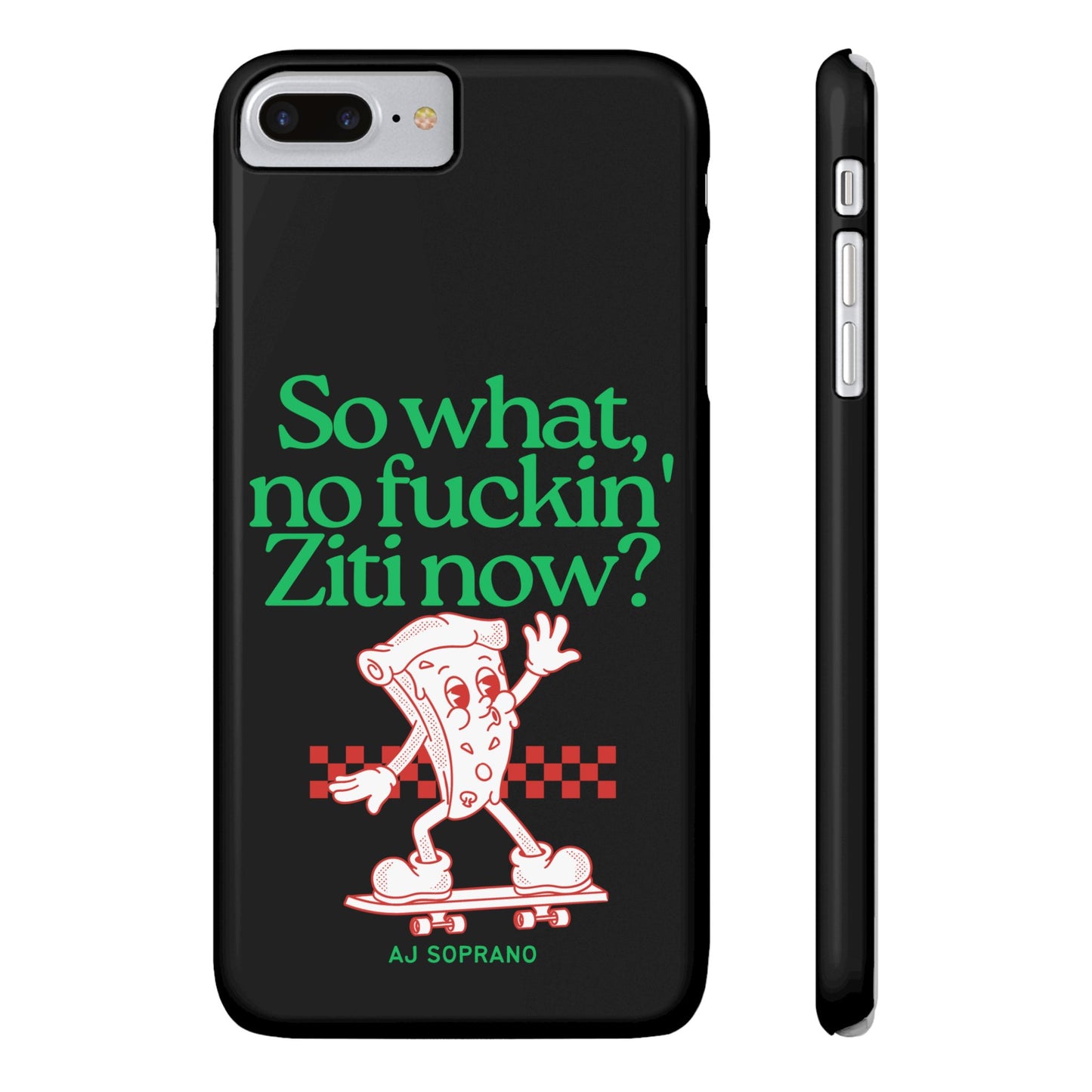 No Ziti Slim Phone Case