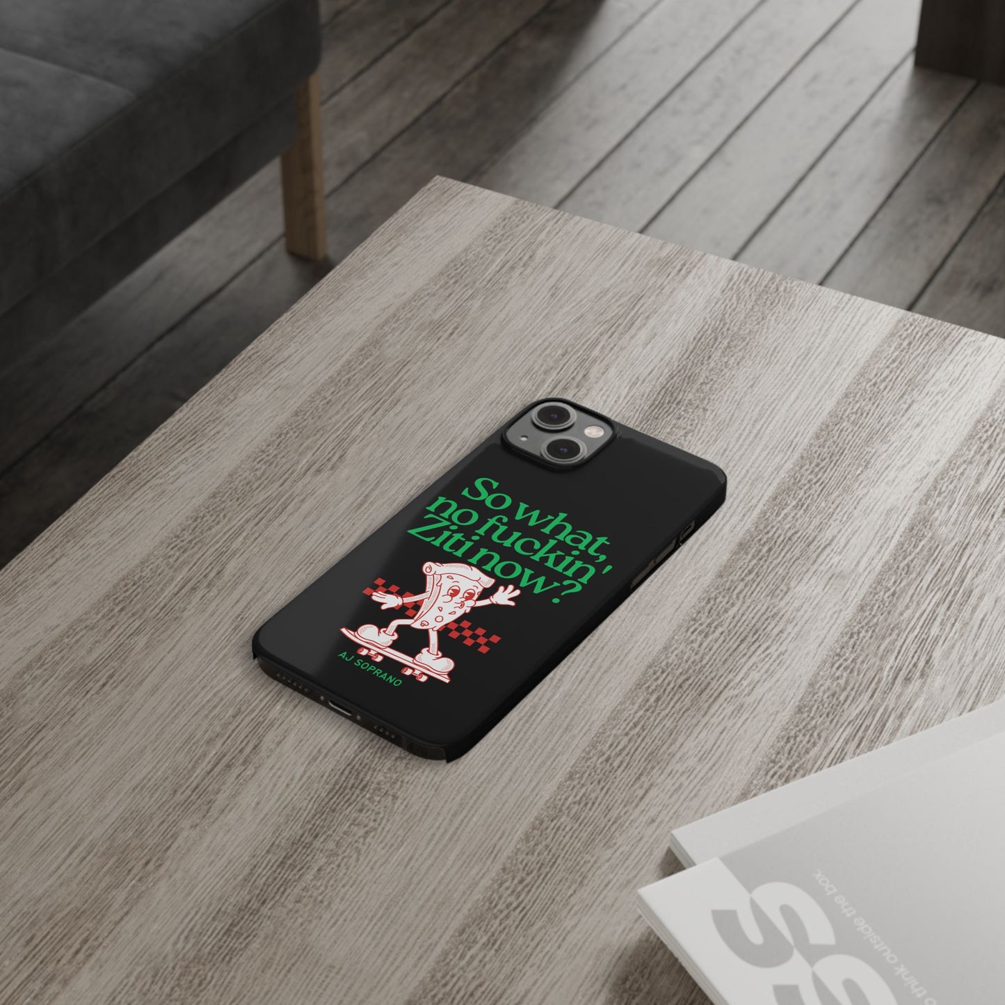 No Ziti Slim Phone Case