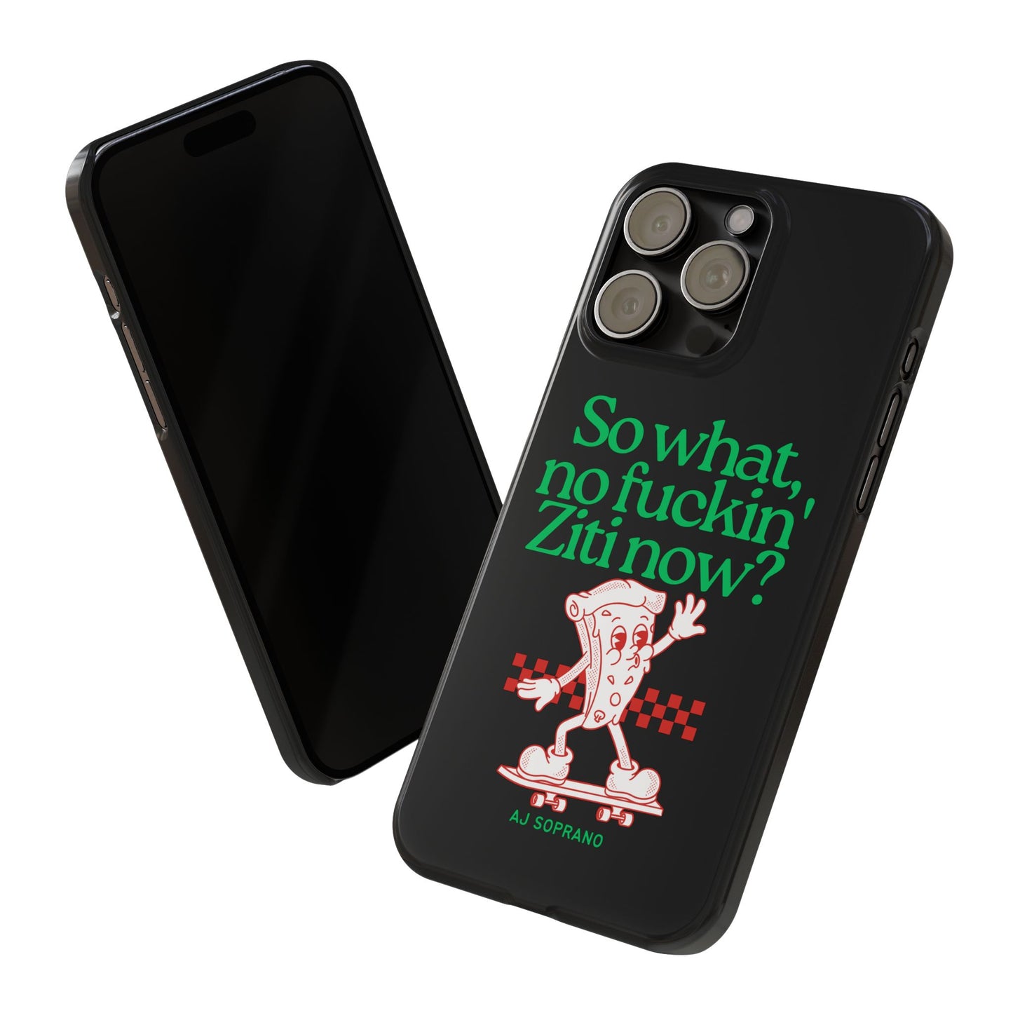 No Ziti Slim Phone Case