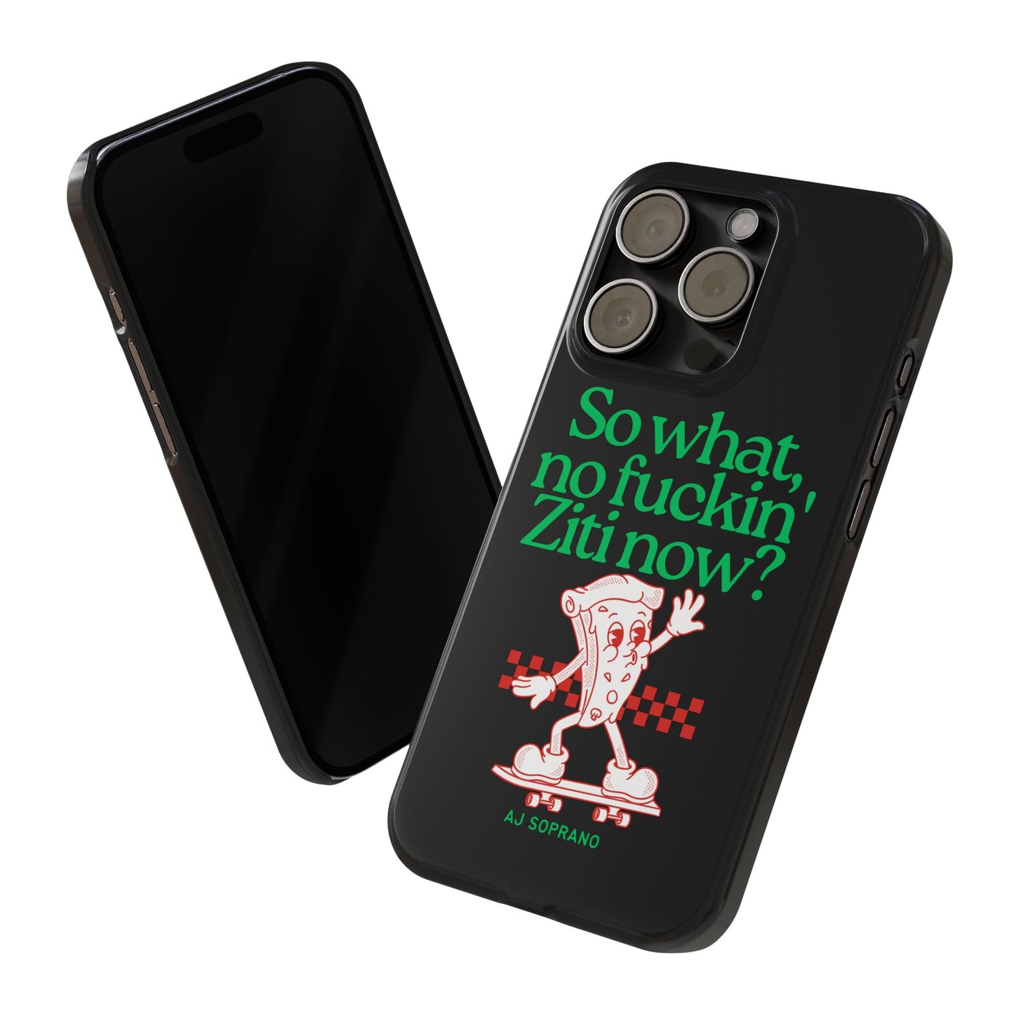 No Ziti Slim Phone Case