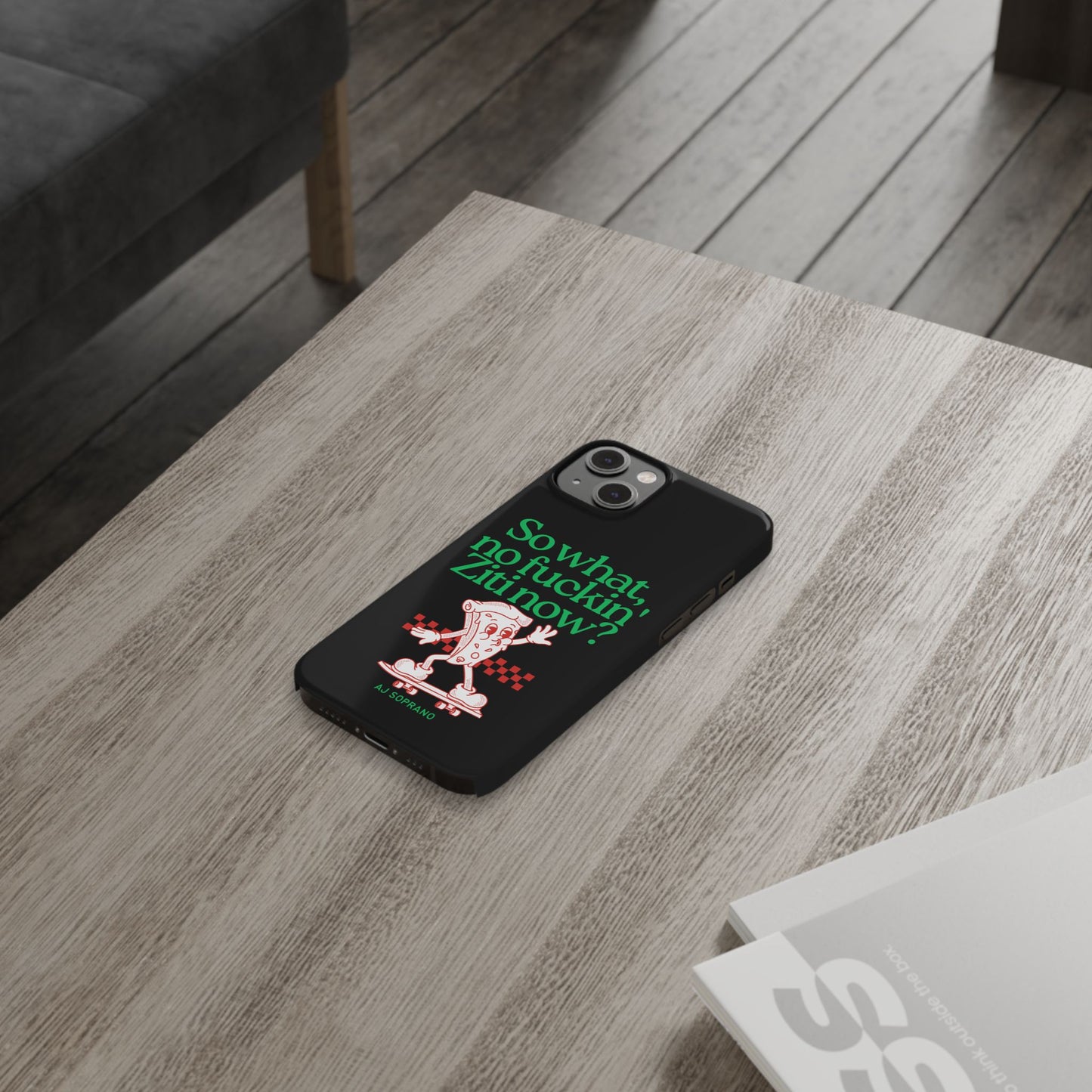 No Ziti Slim Phone Case