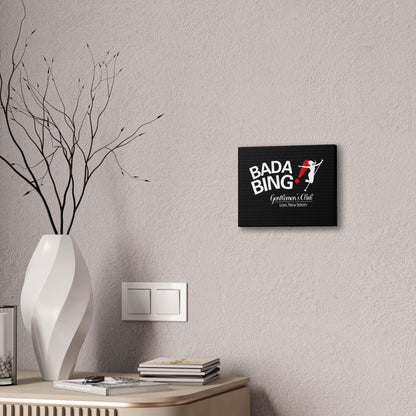 Bada Bing Canvas Art