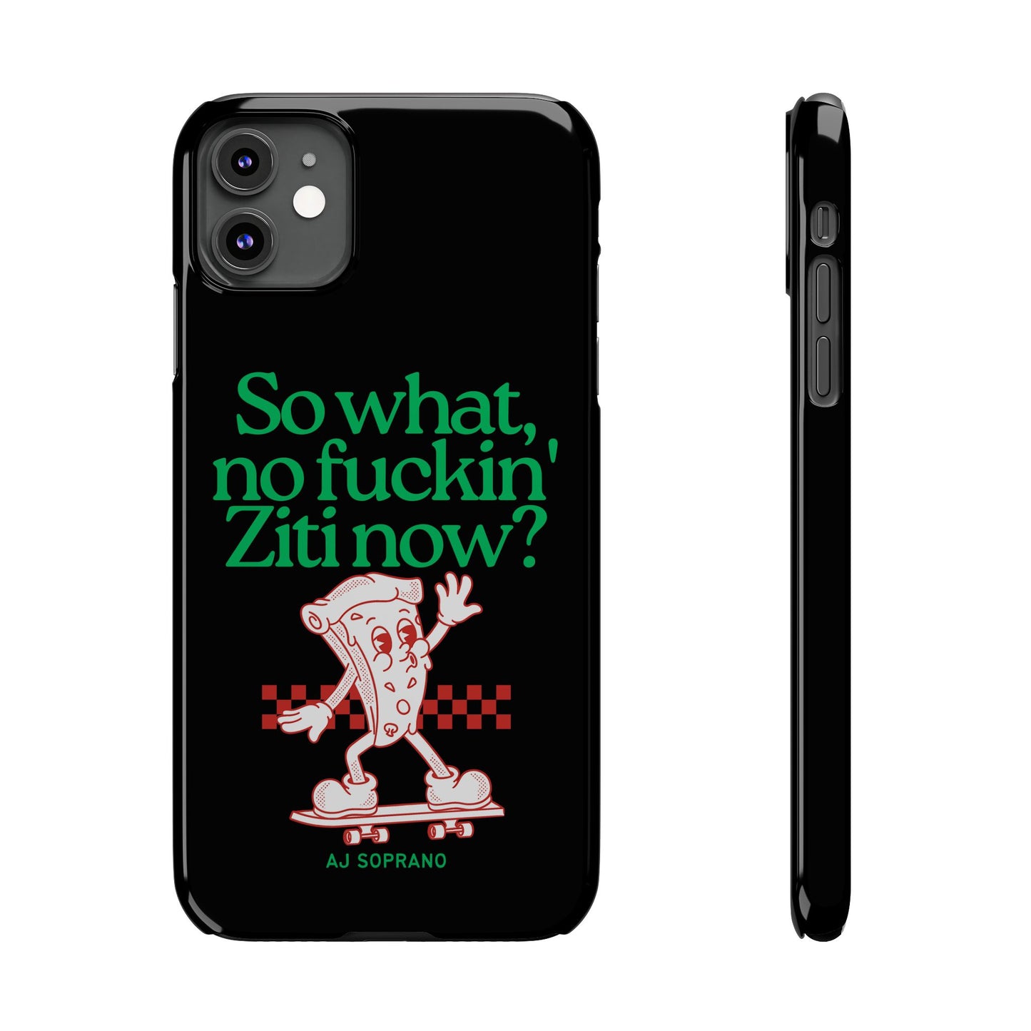 No Ziti Slim Phone Case