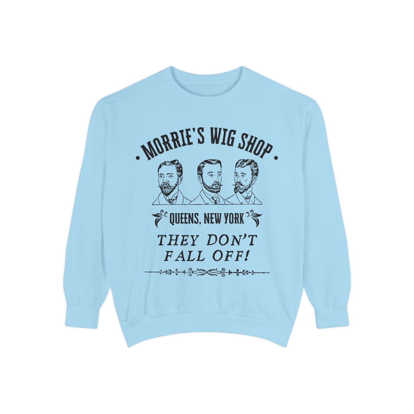 Morrie's Wig Shop Sweatshirt